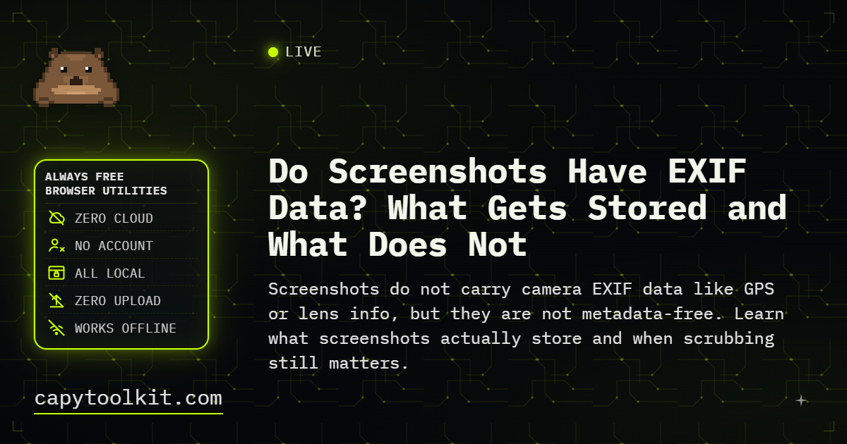 Do Screenshots Have EXIF Data? What Gets Stored and What Does Not ...